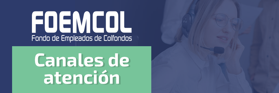 Canales de atención FOEMCOL